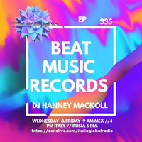 HANNEY MACKOLL PRES BEAT MUSIC RECORDS EP 335 by HANNEY MACKOLL