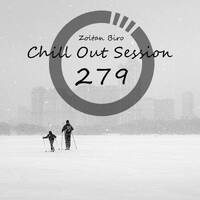 Zoltan Biro - Chill Out Session 279 by Zoltan Biro