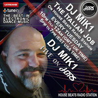 DJ Mik1 Presents The Italian Job Live On HBRS 02- 10 -18 by House Beats Radio Station