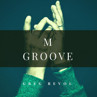 M Groove OUT on LABOR DAY! by Greg Soma