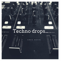 Techno drops... by Greg Soma
