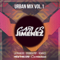 DJ CARLOS JIMENEZ - URBAN MIX VOL.1 #Reggaeton #LatinMusic #Mainstream Instagram: @CarlosJimenezNY by DJ CARLOS JIMENEZ