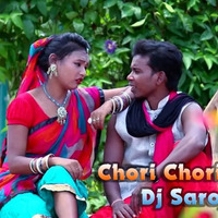 Chori Chori Nagpuri Dj Saroj Mix by Dj Saroj From Orissa
