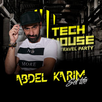 Travel Party Live Set By Abdel Karim by Abdel Karim Sessions