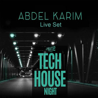 Abdel Karim Live Set Tech House Night @ La Suite by Abdel Karim Sessions