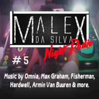 Malex Da Silva Night Radio # 5 by Malex Da Silva