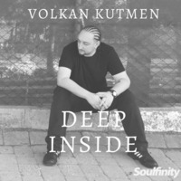 Volkan Kutmen Deep Inside Episode 15 @Soulfinity Radio by Volkankutmen