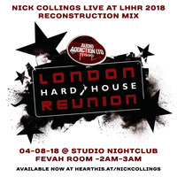 Nick Collings - Live at London Hard House Reunion 2018 Reconstruction Mix by Nick Collings