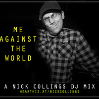 Nick Collings - Me Against The World (September 2018) by Nick Collings
