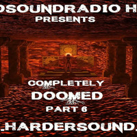 Murmuur - Completely Doomed Part 6 On HardSoundRadio HSR by HSR Hardcore Radio