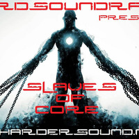 DJ Probert - Slaves Of Core On HardSoundRadio-HSR by HSR Hardcore Radio