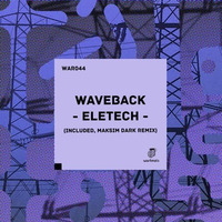 Waveback - 6 AM (Original Mix) by WAVEBACK