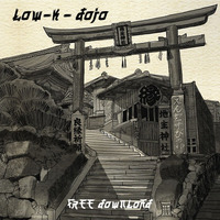 Dojo [Free Download] by Low-K