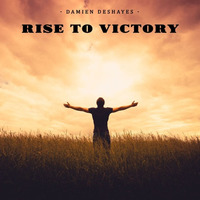 Rise To Victory by Damien Deshayes