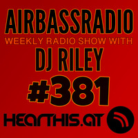 The AirBassRadio Show #381 by AirBassRadio