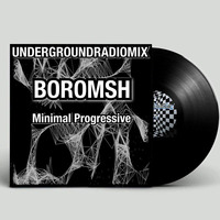 Boromsh-Mix Podcast UndergroundRadioMix-minimal progressive-(sound of crew) by undergroundradiomix