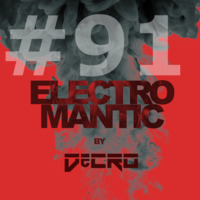 DeCRO - Electromantic #91 by DeCRO