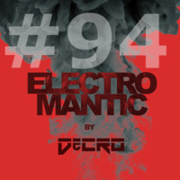 DeCRO - Electromantic #94 by DeCRO