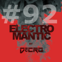 DeCRO - Electromantic #92 by DeCRO