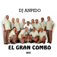DJ AnpidO - Mix El Gran Combo 2018 by Dj AnpidO