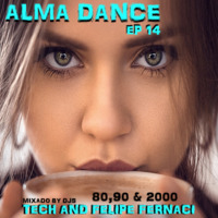 Alma Dance EP 14. by Djtech Josoe Barbosa