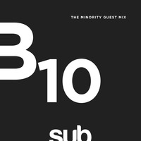 SUB10 - The Minority Guest Mix by Sub Sessions