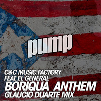 C&C Music Factory feat. EL General - Boriqua Anthem (Glaucio Duarte Remix) by Dan De Leon presents PUMP Radio