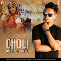 Choli (Remix) - DJ Deep DV by AIDC