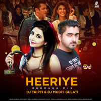 Heeriye (Ruhraga Mix) - DJ Tripti &amp; DJ Mudit Gulati by AIDC