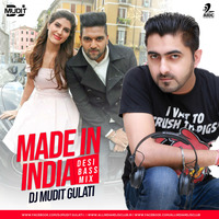 Made In India (Desi Bass Mix) - DJ Mudit Gulati by AIDC