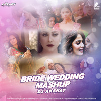 The Bride Wedding Mashup - DJ Akshat by AIDC