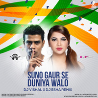 Suno Gaur Se Duniya Walo - DJ Vishal X DJ Esha Remix by AIDC