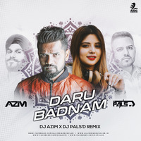 Daru Badnaam (Remix) - DJ Azim X DJ Pals'D by AIDC