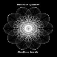The Poeticast - Episode 196 (Marcel Heese Guest Mix) by The Poeticast