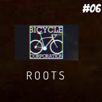 Bicycle Corporation presents Roots 06 by Bicycle Corporation