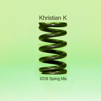 2018 Spring Mix by Khristian K