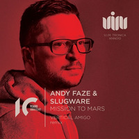 Andy Faze & Slugware - Mission To Mars (Original Mix) [VIM Tronica] by Andy Faze