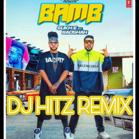 Bamb - Badshah Ft. Sukhe Muzical Doctorz-DJ HITZ REMIX by HITZ BEATZ
