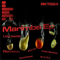 Lola Mento - Marimba (Darell Baxter Remix) by Darell Baxter