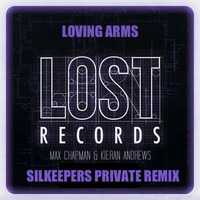 Max Chapman - Loving Arms (Silkeepers Private Remix) by Silkeepers