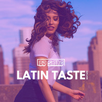 Latin Taste  - Mixtape by DJ SMAC