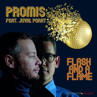 Promis ft. Juval Porat - Flash And A Flame (DJ Marauder Neverending Friendship Remix) by DJ-Marauder