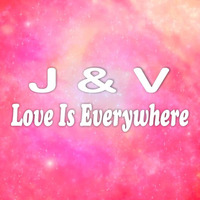 J&V - Love Is Everywhere (DJ Marauder Remix) by DJ-Marauder