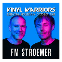 FM STROEMER - Vinyl Warriors Essential Housemix  October 2018 | www.fmstroemer.de by Marcel Strömer | FM STROEMER