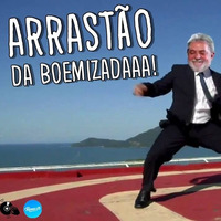 Arrastão Da Boemizadaaa by Devlin | DJ / Open Format