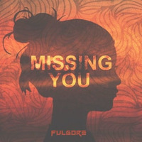 KE - Missing You (Fulgore Bootleg) by Fulgore