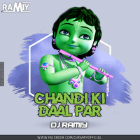 CHANDI KI DAAL PAR (TAPORI REMIX) BY DJ RAMIY by DJ RAMIY OFFICIAL