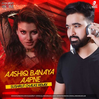Aashiq Banaya Aapne (Sushrut Chalke Remix) by Sushrut Chalke
