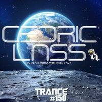 TRANCE From Space With Love! #150 by DJ SoMaR
