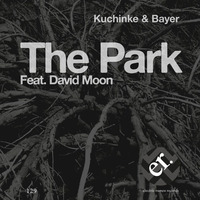 Kuchinke &amp; Bayer Feat. David Moon - The Park (Retro Adapter RMX) by Bernd Kuchinke